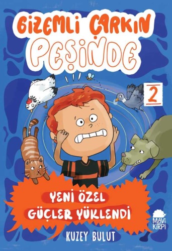 Gizemli Çarkın Peşinde;Yeni Özel Güçler Yüklendi | Kuzey Bulut | Mavi 