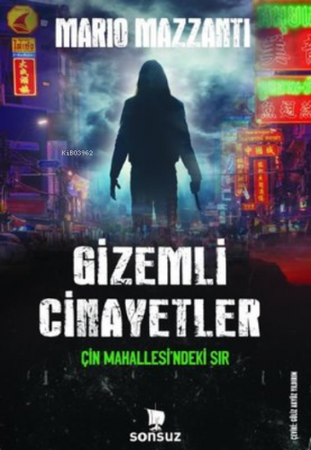 Gizemli Cinayetler;Çin Mahallesi'ndeki Sır | Mario Mazzanti | Sonsuz K