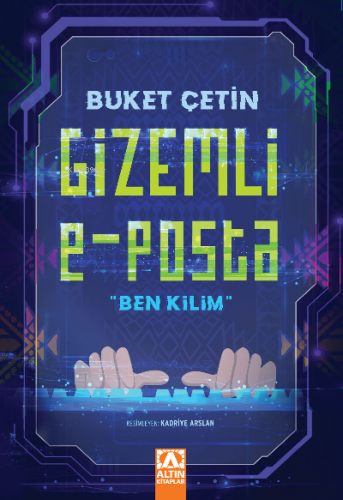 Gizemli E-Posta "Ben Kilim" | Buket Çetin | Altın Kitaplar