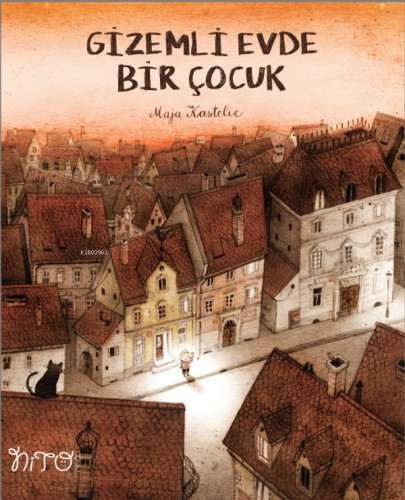 Gizemli Evde Bir Çocuk | Maja Kastelic | Nito Kitap