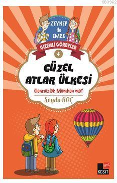 Gizemli Görevler (4) Güzel Atlar Ülkesi | Şeyda Koç | Kesit Yayınları