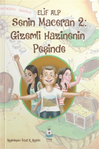 Gizemli Hazinenin Peşinde Senin Maceran 2 | Elif Alp | Luna Yayınları