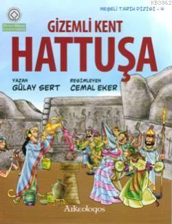 Gizemli Kent Hattuşa | Gülay Sert | Bu Yayınevi