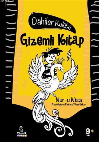 Gizemli Kitap - Dahiler Kulübü | Nur-u Nisa | Otantik Kitap