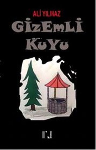 Gizemli Kuyu | Ali Yılmaz | Nitelik Kitap