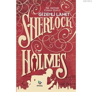 Gizemli Lanet - Sherlock Holmes | Sir Arthur Conan Doyle | Mavi Ağaç K