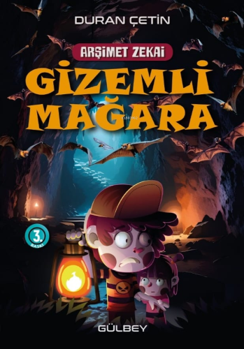 Gizemli Mağara;Arşimet Zekai | Duran Çetin | Gülbey Yayınları