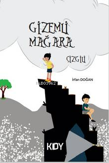 Gizemli Mağara | İrfan Doğan | KDY Yayınları