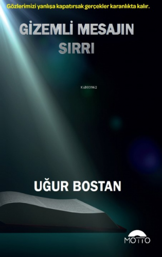 Gizemli Mesajın Sırrı | Uğur Bostan | Motto Yayınları