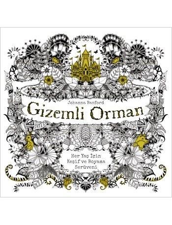 Gizemli Orman; Her Yaş için Keşif ve Boyama Serüveni | Johanna Basford