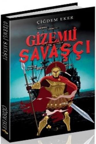 Gizemli Savaşçı | Çiğdem Eker | Maşuk Kitap