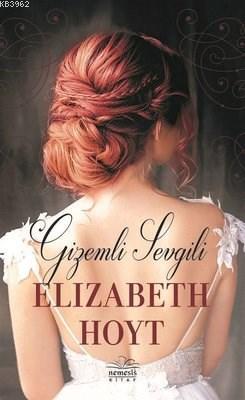 Gizemli Sevgili | Elizabeth Hoyt | Nemesis Kitap