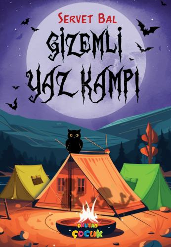 Gizemli Yaz Kampı | Servet Bal | Okutan Çocuk