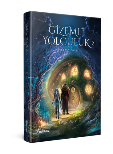 Gizemli Yolculuk 2;Kitabın Sırrı | Hayri Arık | Kumran Yayınları