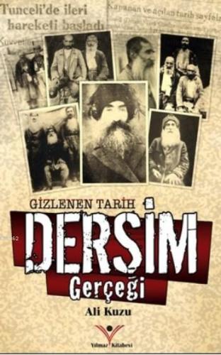 Gizlenen Tarih Dersim Gerçeği | Ali Kuzu | Yılmaz Kitabevi