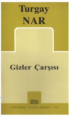 Gizler Çarşısı | Turgay Nar | Mitos Boyut Yayınları