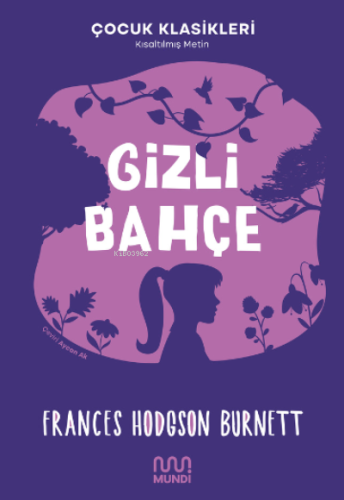 Gizli Bahçe | Frances Hodgson Burnett | Mundi