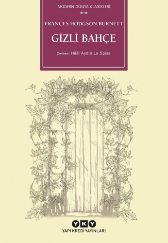 Gizli Bahçe | Frances Hodgson Burnett | Yapı Kredi Yayınları ( YKY )