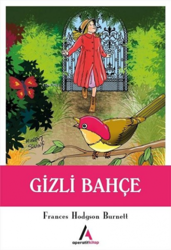 Gizli Bahçe | Frances Hodgson Burnett | Aperatif Kitap Yayınları