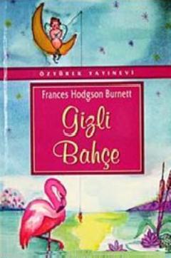 Gizli Bahçe | Frances Hodgson Burnett | İskele Yayınları