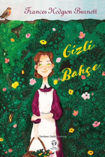 Gizli Bahçe | Frances Hodgson Burnett | Tema Yayınları