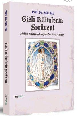 Gizli Bilimlerin Serüveni; Büyüden Simyaya, Astrolojiden Fala 'Kara Sa