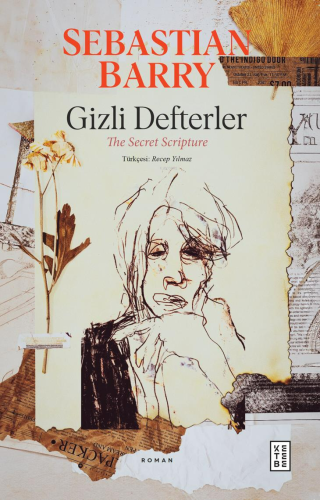 Gizli Defterler | Sebastian Barry | Ketebe Yayınları