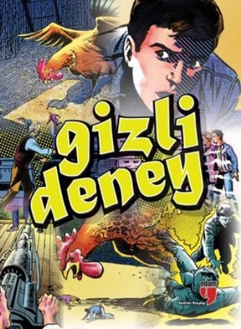 Gizli Deney | Yıldırım Örer | Edam (Eğitim Danışmanlığı ve Araştırmala