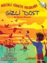 Gizli Dost; Müzikli Türkiye Yolculuğu (Cd'li Kitap) | Neşe Türkeş | Do