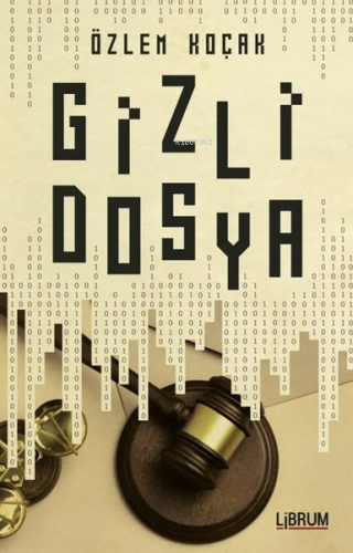 Gizli Dosya | Özlem Koçak | Librum Kitap