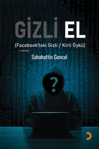 Gizli El | Sabahattin Gencal | Cinius Yayınları