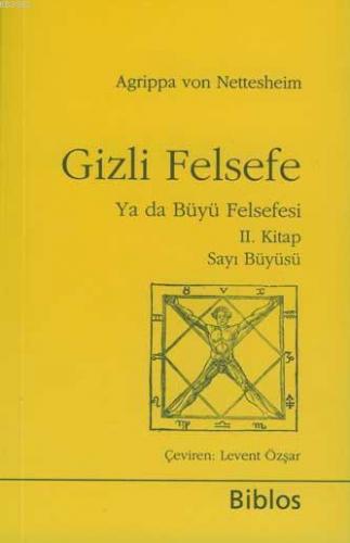 Gizli Felsefe ya da Büyü Felsefesi II; Sayı Büyüsü | Agrippa Von Nette