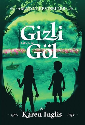 Gizli Göl | Karen Inglis | Kuzey Yayınları