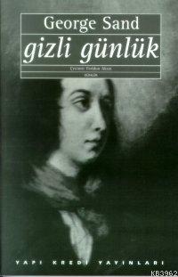 Gizli Günlük | George Sand | Yapı Kredi Yayınları ( YKY )