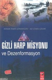 Gizli Harp Misyonu ve Dezenformasyon | Ayhan Hadi Gündoğdu | IQ Kültür