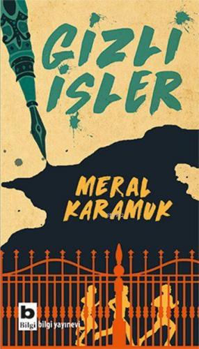 Gizli İşler | Meral Karamuk | Bilgi Yayınevi