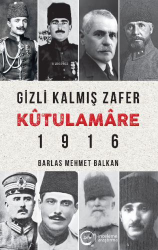 Gizli Kalmış Zafer Kûtulamâre | Barlas Mehmet Balkan | Sıfır Yayınları