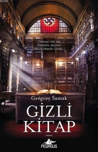 Gizli Kitap | Grêgory Samak | Pegasus Yayıncılık