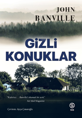 Gizli Konuklar | John Banville | Sia Kitap