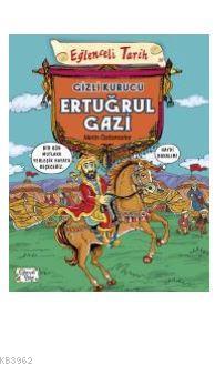 Gizli Kurucu Ertuğrul Gazi | Metin Özdamarlar | Eğlenceli Bilgi Yayınl