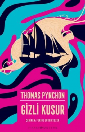 Gizli Kusur | Thomas Pynchon | İthaki Yayınları