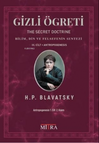 Gizli Öğretici | H. P. Blavatsky | Mitra Yayınları