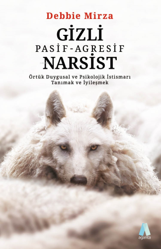 Gizli Pasif-Agresif Narsist | Debbie Mirza | Aganta Kitap