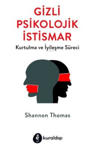 Gizli Psikolojik İstismar | Shannon Thomas | Kuraldışı Yayıncılık