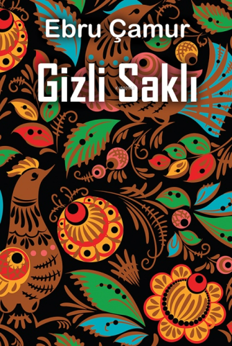 Gizli Saklı | Ebru Çamur | Cinius Yayınları