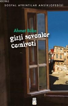 Gizli Sevenler Cemiyeti | Ahmet Büke | On8 Kitap