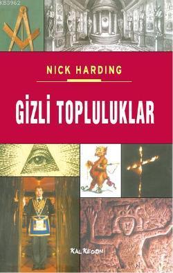 Gizli Topluluklar | Nick Harding | Kalkedon Yayıncılık