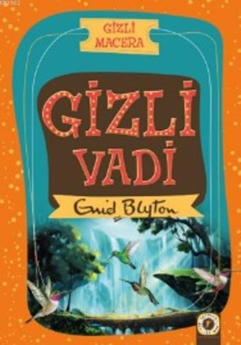 Gizli Vadi; Gizli Macera | Enid Blyton | Artemis Yayınları