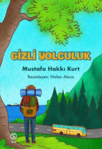 Gizli Yolculuk | Mustafa Hakkı Kurt | Sia Kitap