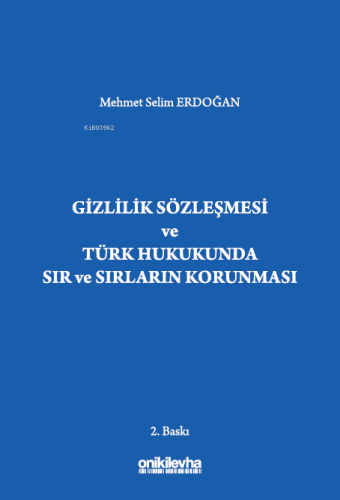 Gizlilik Sözleşmesi ve Türk Hukukunda Sır ve Sırların Korunması | Mehm